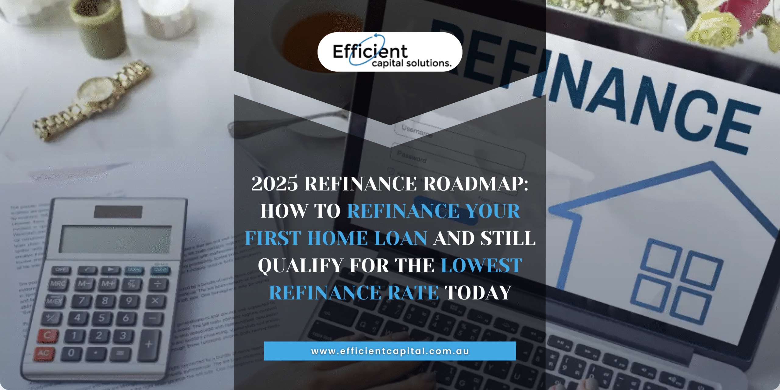 Refinance Your First Home Loan