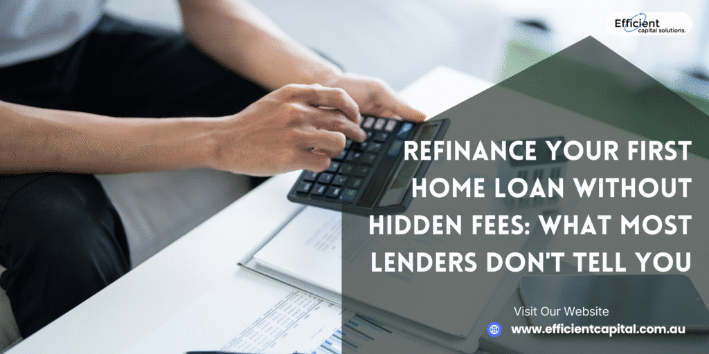 Refinance Your First Home Loan