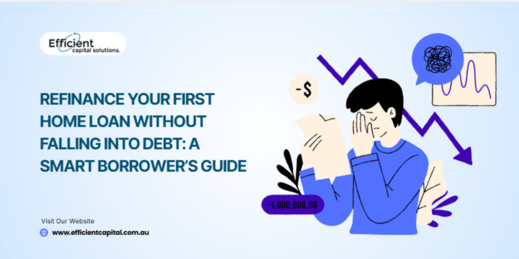 Refinance Your First Home Loan